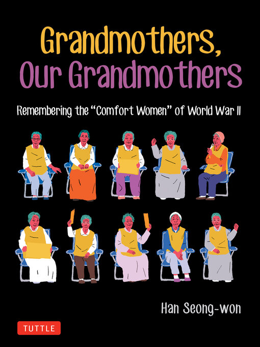 Title details for Grandmothers, Our Grandmothers by Han Seong-won - Available